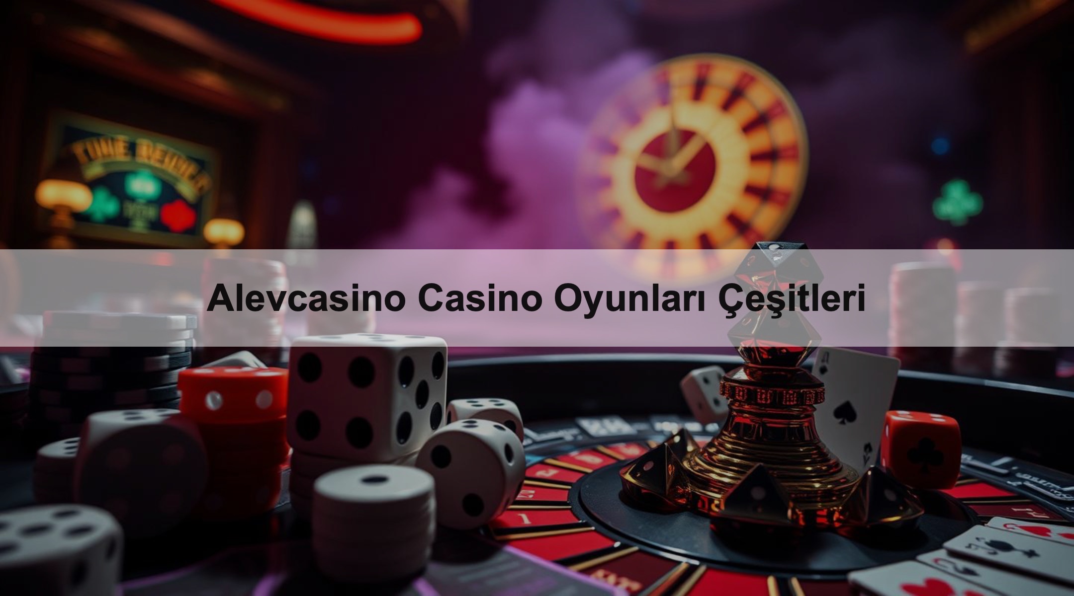 Alevcasino Casino Oyunları Çeşitleri 1 Alevcasino Casino Oyunları Çeşitleri